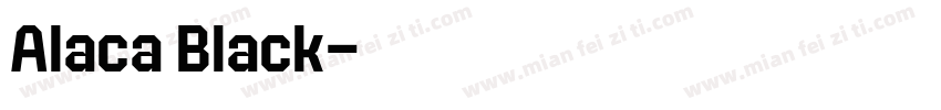 Alaca Black字体转换